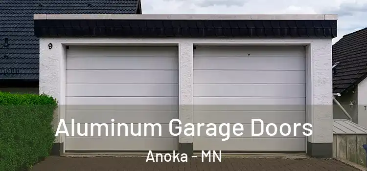  Aluminum Garage Doors Anoka - MN