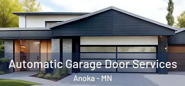  Automatic Garage Door Services Anoka - MN