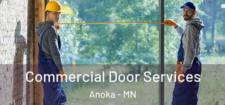 Commercial Door Services Anoka - MN