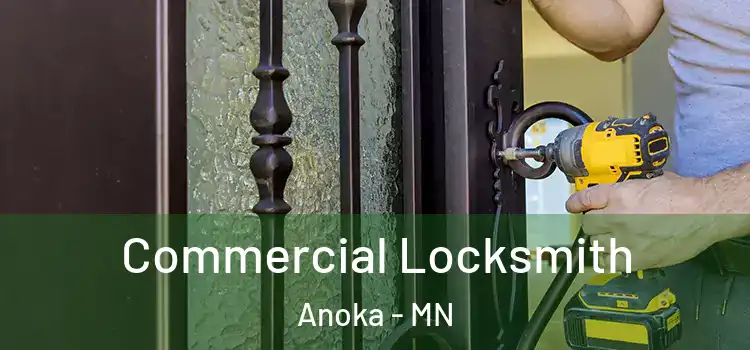  Commercial Locksmith Anoka - MN