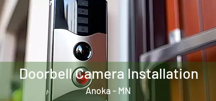  Doorbell Camera Installation Anoka - MN