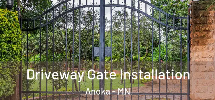  Driveway Gate Installation Anoka - MN