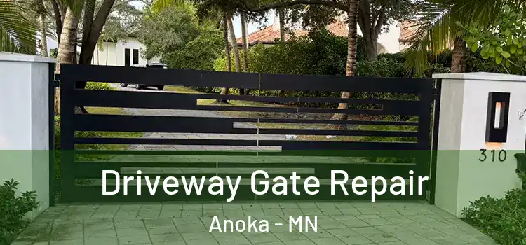 Driveway Gate Repair Anoka - MN