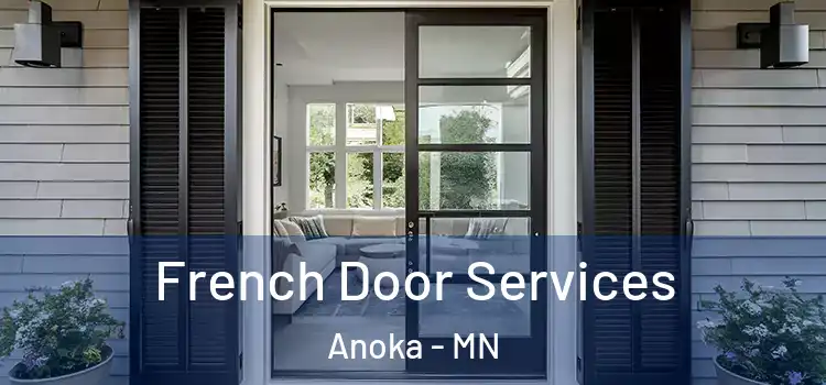  French Door Services Anoka - MN