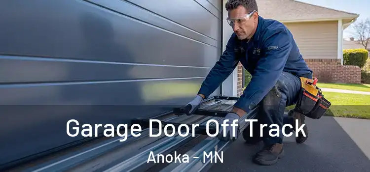  Garage Door Off Track Anoka - MN