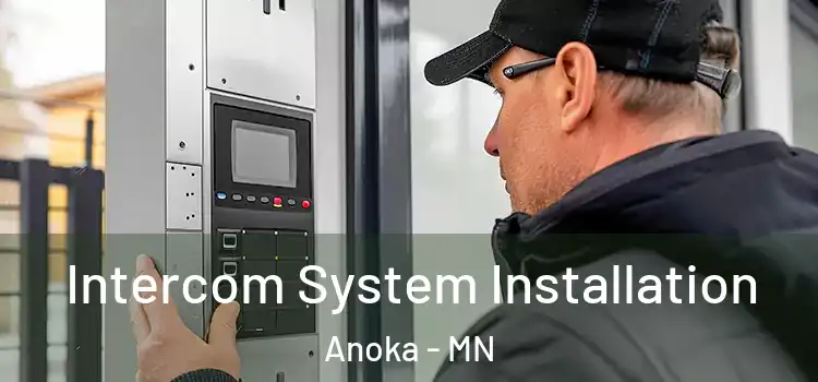 Intercom System Installation Anoka - MN