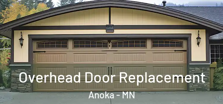  Overhead Door Replacement Anoka - MN