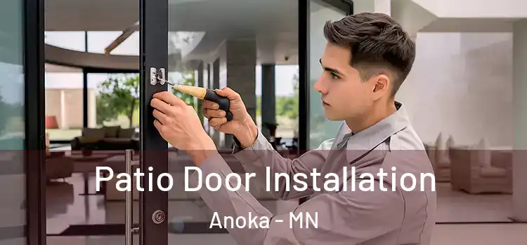  Patio Door Installation Anoka - MN
