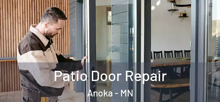  Patio Door Repair Anoka - MN