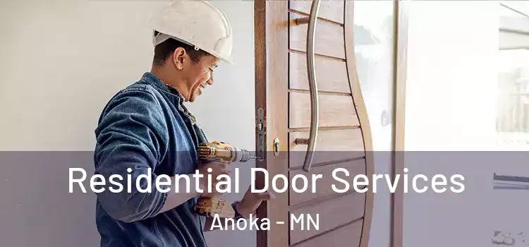 Residential Door Services Anoka - MN