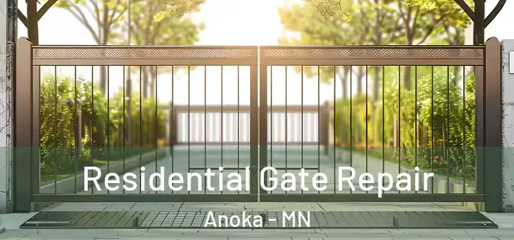  Residential Gate Repair Anoka - MN