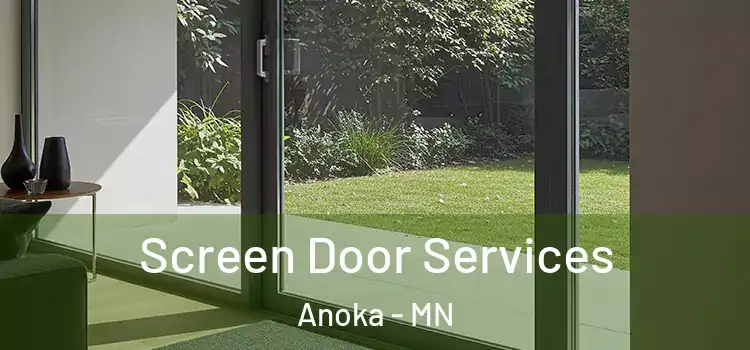  Screen Door Services Anoka - MN