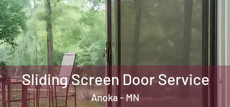 Sliding Screen Door Service Anoka - MN